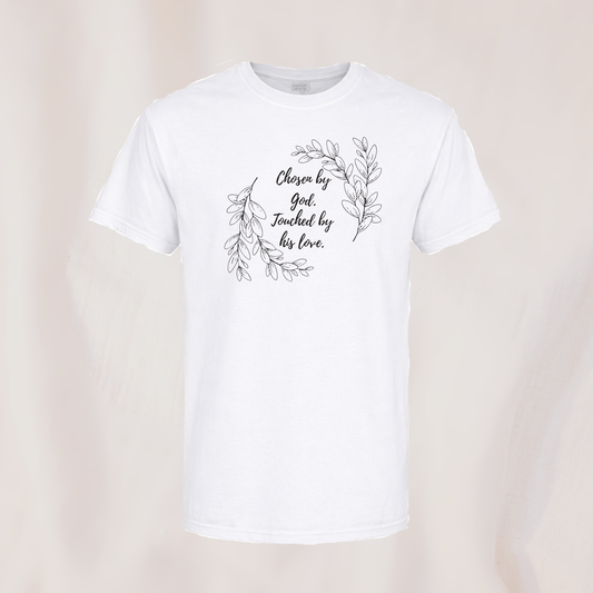 Chosen by God. Touched by His Love