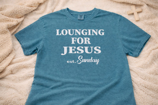 Lounging for Jesus T-Shirt