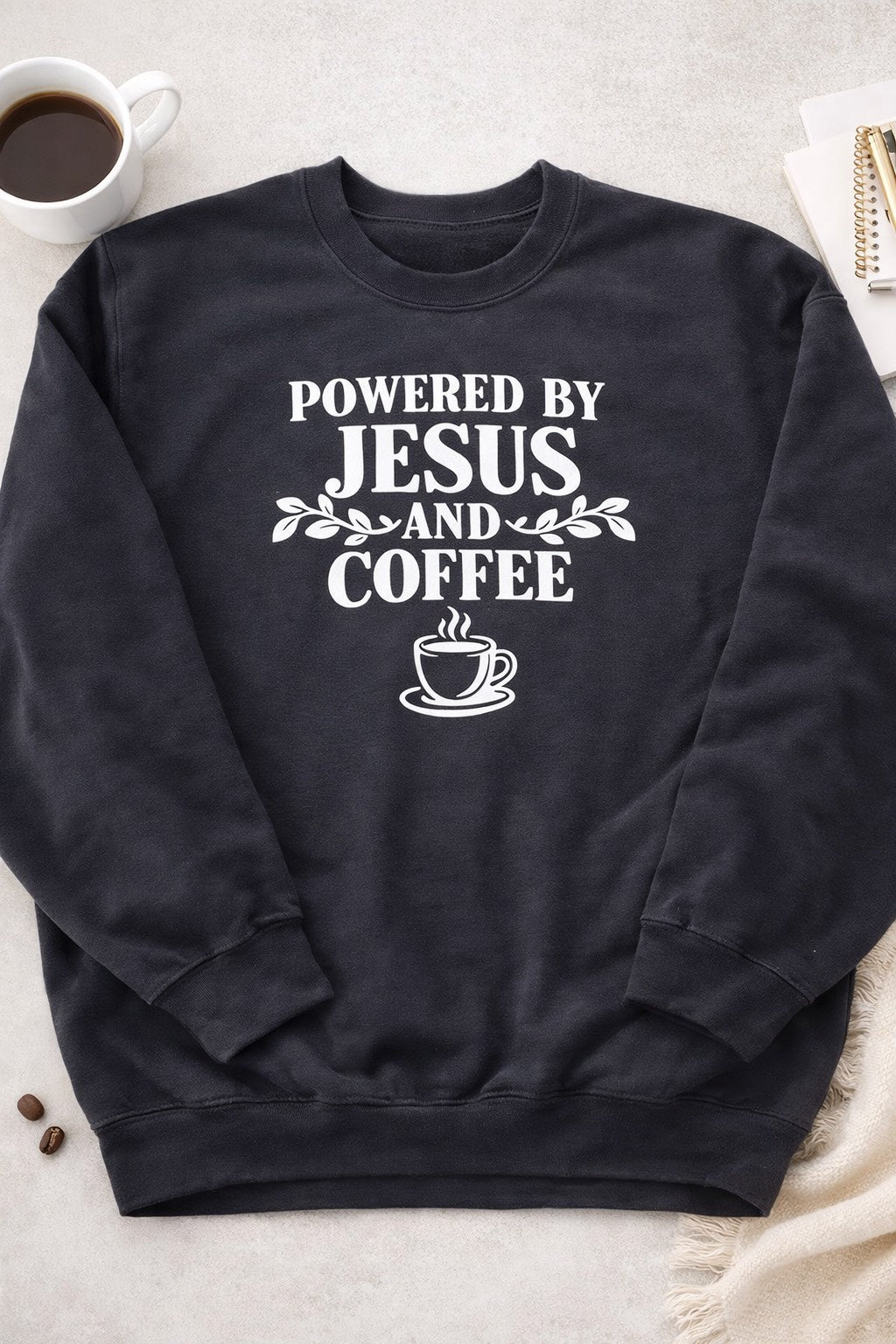 Powered by Jesus and Coffee Sweatshirt